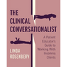 The Clinical Conversationalist: A Patient Educator's Guide to Working With Insomnia Clients