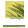 Foreman Training Course