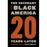 Covenant with Black America - Twenty Years Later