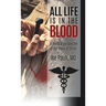 All Life Is In The Blood