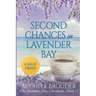 Second Chances in Lavender Bay (The Lavender Bay Chronicles Book 3) Large Print Paperback