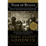 Team of Rivals: The Political Genius of Abraham Lincoln