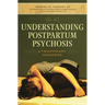 Understanding Postpartum Psychosis: A Temporary Madness