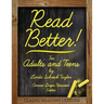Read Better!: For Adults and Teens