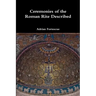 Ceremonies of the Roman Rite Described