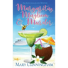 Margaritas, Mayhem & Murder