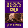 Heck's Gold: Heck and Hope, Book 3