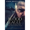 Blood Eagle: King Alfred and the Two Viking Wars