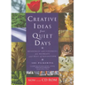 Creative Ideas for Quiet Days: Resources and Liturgies for Retreats and Days of Reflection [With CDROM]