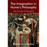The Imagination in Hume's Philosophy: The Canvas of the Mind