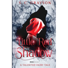 Little Red Shadow
