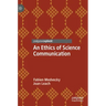 An Ethics of Science Communication