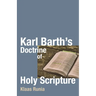 Karl Barth's Doctrine of Holy Scripture