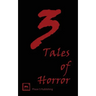 3 Tales of Horror
