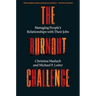 The Burnout Challenge: Managing People's Relationships with Their Jobs