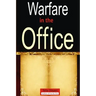 Wafare in the Office