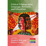Critical Ethnography, Language, Race/Ism and Education