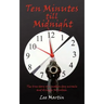 Ten Minutes Till Midnight