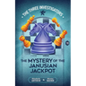 The Mystery of the Janusian Jackpot