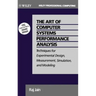 The Art of Computer Systems Performance Analysis: Techniques for Experimental Design, Measurement, Simulation, and Modeling