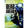 Dead Ahead