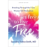 Set Free to Live Free: Breaking Through the 7 Lies Women Tell Themselves
