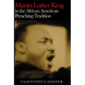 Martin Luther King in the African American Preaching Tradition