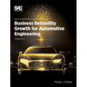 Business Reliability Growth for Automotive Engineering, Volume 4