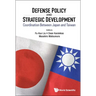 Defense Policy and Strategic Development: Coordination Between Japan and Taiwan