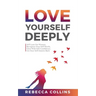 Love Yourself Deeply