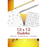 12 X 12 Sudoku - 250 Anti - Knight Puzzles - Level Gold: For Connoisseurs of Sudoku