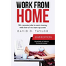 Work from Home: 30+ Remote Jobs to Earn Money with Low or No Start-Up Costs