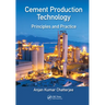 Cement Production Technology: Principles and Practice