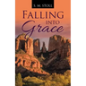 Falling into Grace