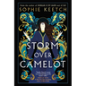 Storm Over Camelot: Book Three in the Morgan Le Fay Trilogy
