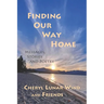 Finding Our Way Home: Messages, Stories and Poetry
