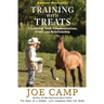 Training with Treats: Transform Your Communication, Trust and Relationship