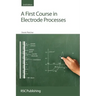 First Course in Electrode Processes