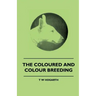 The Coloured And Colour Breeding