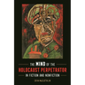 Mind of the Holocaust Perpetrator in Fiction and Nonfiction