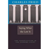 Saying What the Law Is: The Constitution in the Supreme Court