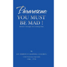 Pararescue: You Must Be Mad!: Book II: Through The Looking Glass