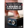 A New Kind of Youth Ministry