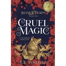 Cruel Magic: A Victorian Faerie Tale