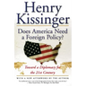 Does America Need a Foreign Policy?: Toward a Diplomacy for the 21st Century