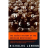 The Big Test: The Secret History of the American Meritocracy