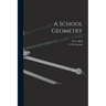 A School Geometry [microform]