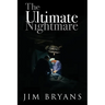 The Ultimate Nightmare