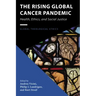 The Rising Global Cancer Pandemic