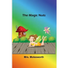 The Magic Nuts